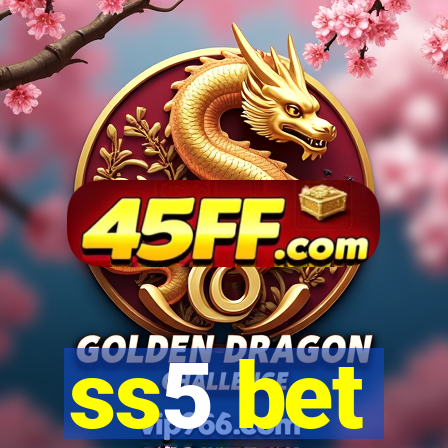 ss5 bet